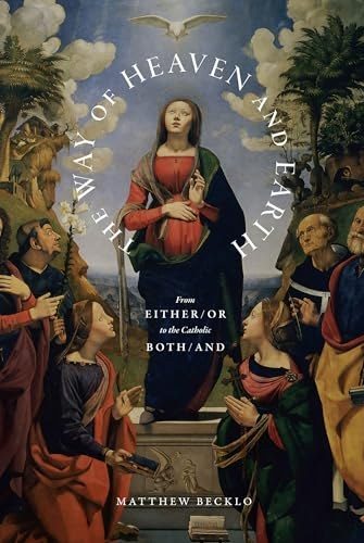 The Way of Heaven and Earth by Matthew Becklo